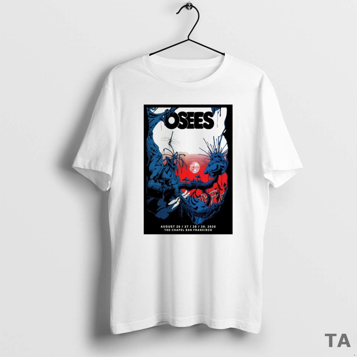 Top Osees August 26 29 2026 The Chapel In San Francisco Ca T Shirt Sweater