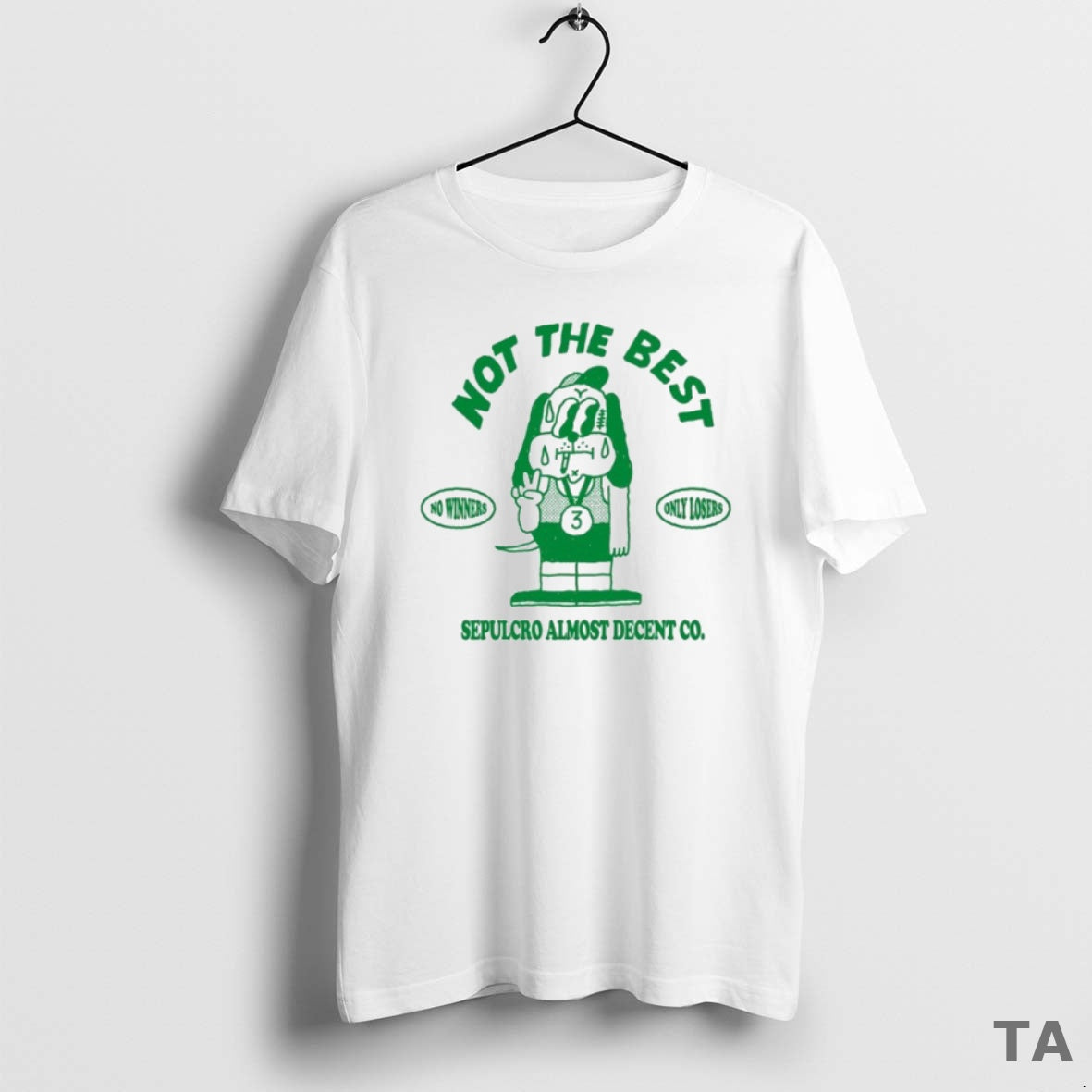 Top Sepulcro Almost Decent Co Not The Best No Winners Only Losers T Shirt Sweater