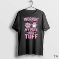 Top Workin My Puff Into Tuff T Shirt Sweater