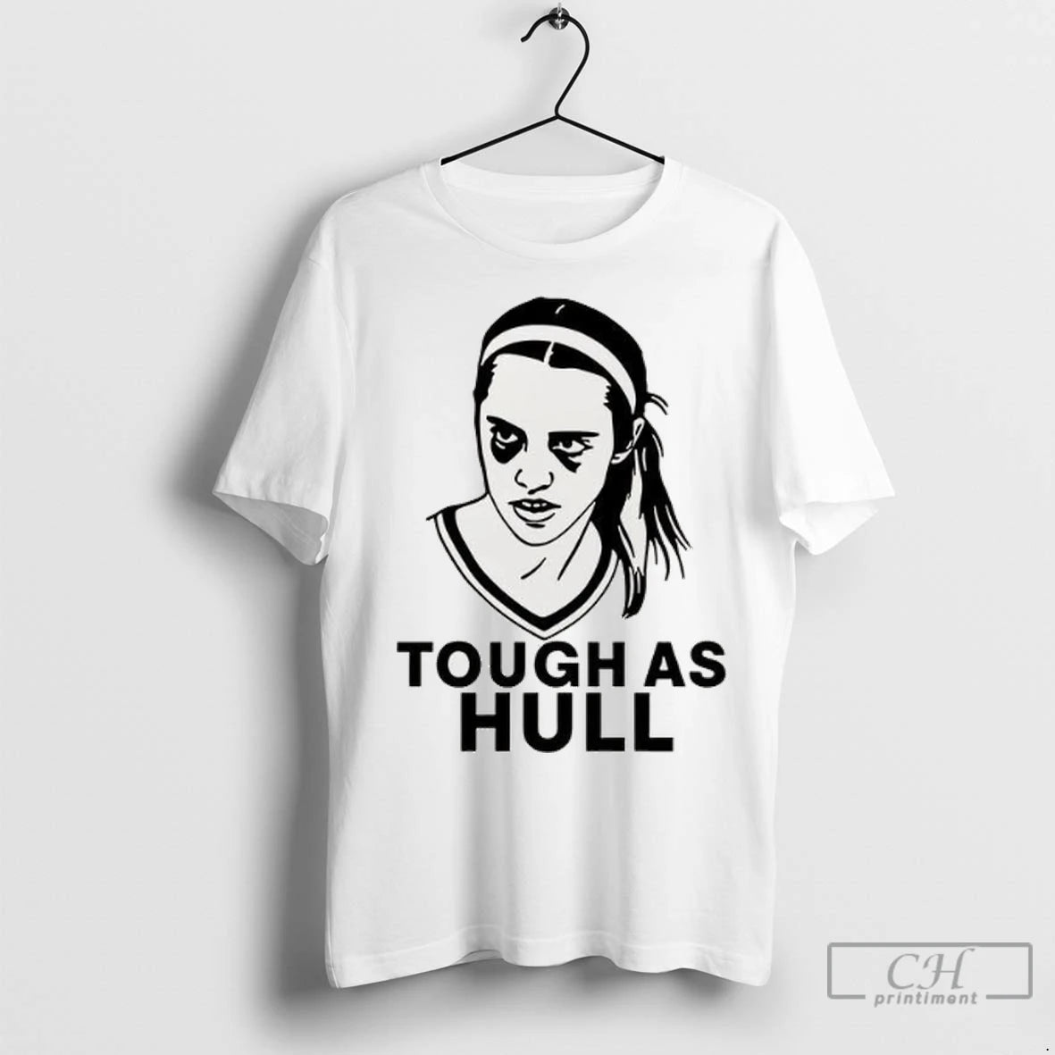 Tough As Hull Caitlin Clark Indiana Fever T Shirts