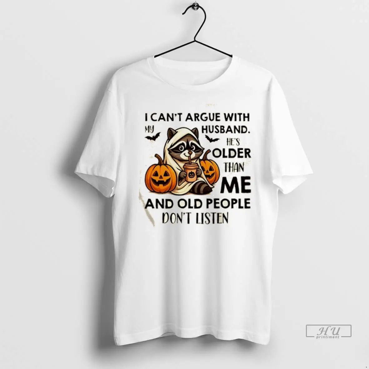 Trending I Cant Argue With My Husband Hes Older Than Me Raccoon Pumpkin Halloween