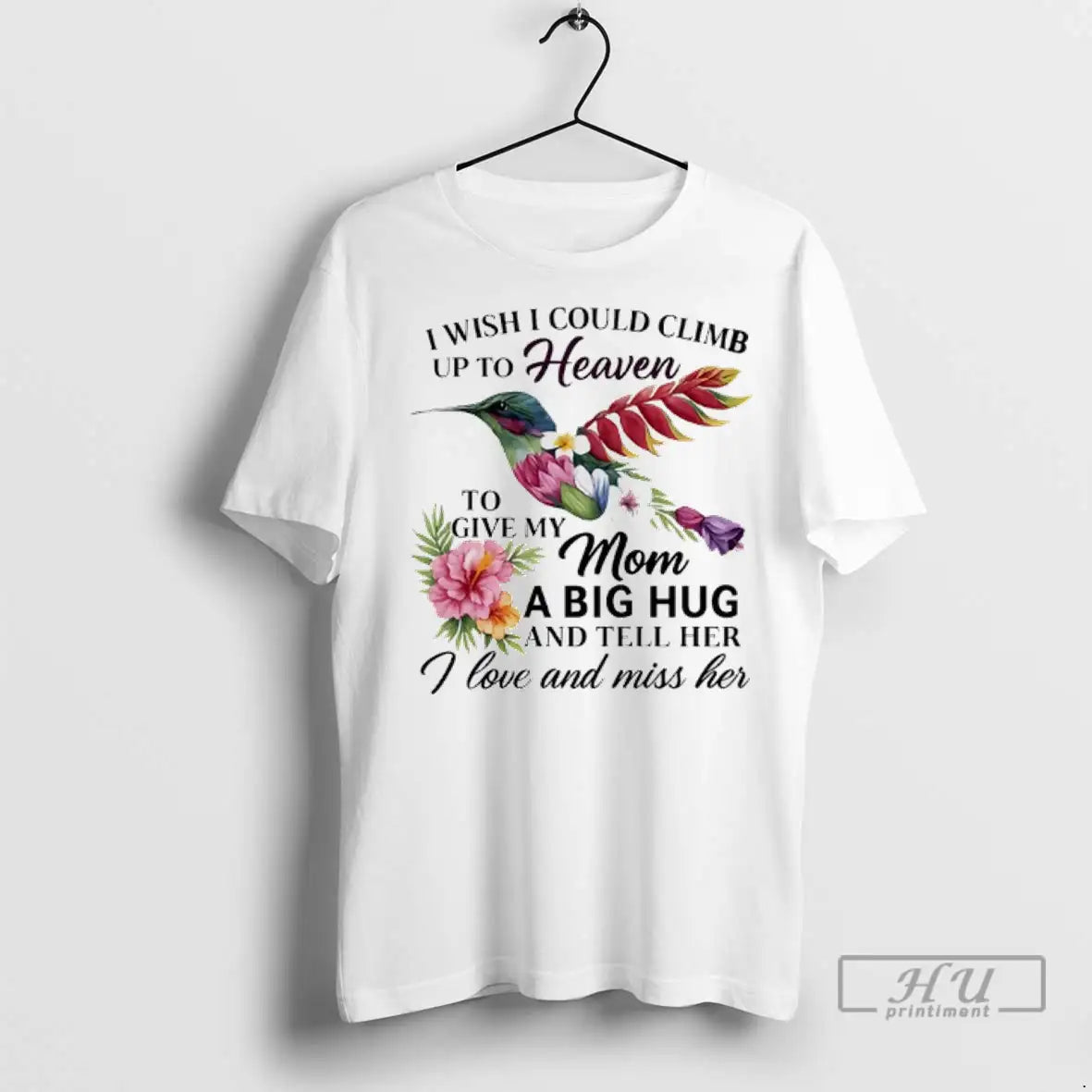 Trending I Wish I Could Climb Up To Heaven To Give My Mom A Big