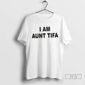 Trending Michael Chudzik I Am Aunt Tifa T Shirts