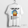 Trending Minions 3 Things I Dont Like When Talking To Me Dont Talk Like Im