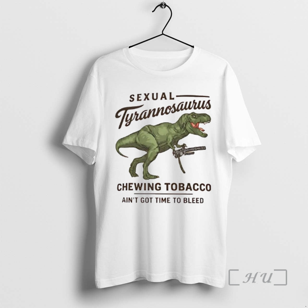 Trending Sexual Tyrannosaurus Chewing Tobacco Aint Got Time Bleed