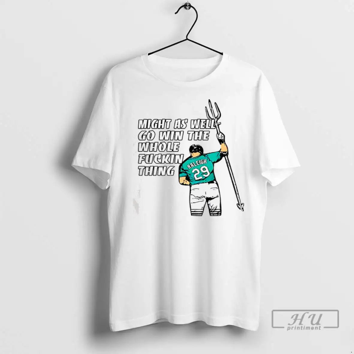 Trending Cal Raleigh Seattle Mariners Might As Well Go Win The Whole Fuckin Thing 202t