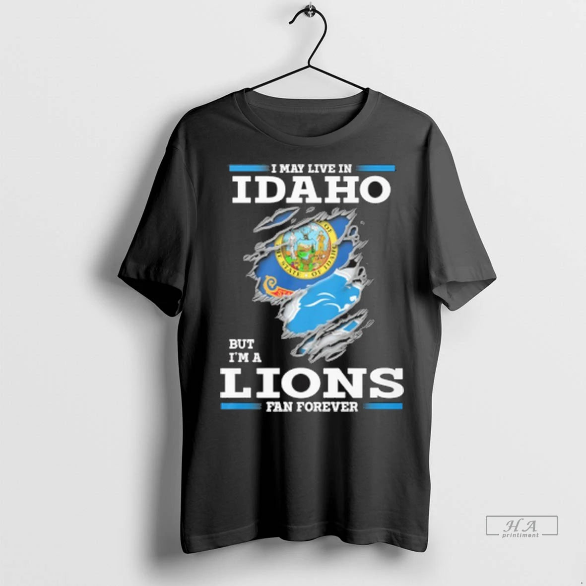 Trendy Official I May Live In Idaho But Im A Detroit Lions Fan Forever Tshirts