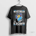Trendy Official I May Live In Wisconsin But Im A Detroit Lions Fan Forever Tshirts