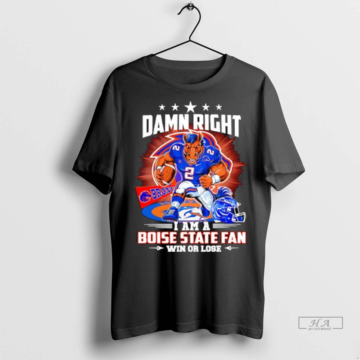Trendy Officials Damn Right I Am A Boise State Broncos Fan Win Or Lose Mascot