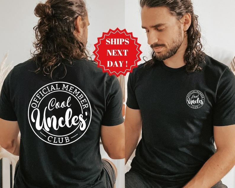 Uncle Shirt Cool Uncle Shirt Cool Uncle Club Uncle Uncle Uncle Cool Uncle New Uncle 2 Sides Dad Grandpa