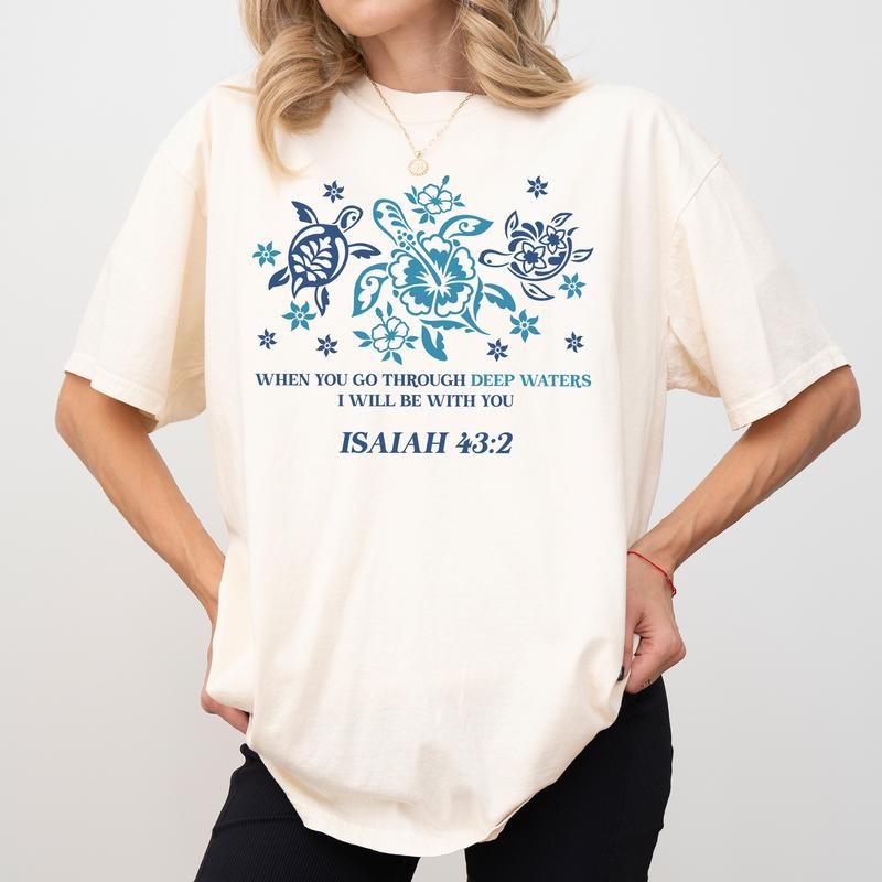 When You Go Through Deep Waters Bible Verse Comfort Colors Shirt Faith Summer Floral Shells Trio Turtle Beachy Summer