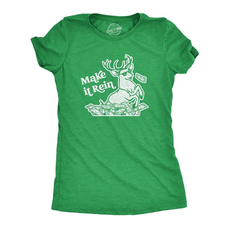 Make Rein Funny Santa Reindeer Novelty Funny Cute Slimming Top Comfortable Soft Womenswear Tops Novelty Green