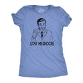 Stay Mediocre Funny Semi Motivational Average Joke Funny Cute Slimming Top Comfortable Soft Womenswear Funny Sarcastic Novelty Light Blue