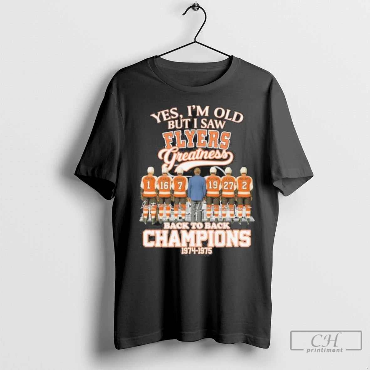 Yes Im Old But I Saw Philadelphia Flyers Greatness Back 2 Back Champions T Shirts