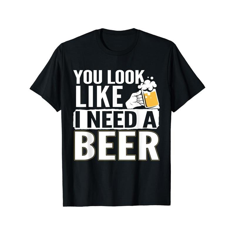 You Like I Need Beer Oktoberfest Beer Festival 220g Printed Sport Lovers Made Usa