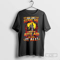 You Cant Scare Me I Work At Rite Aid Ive Seen It All T Shirts