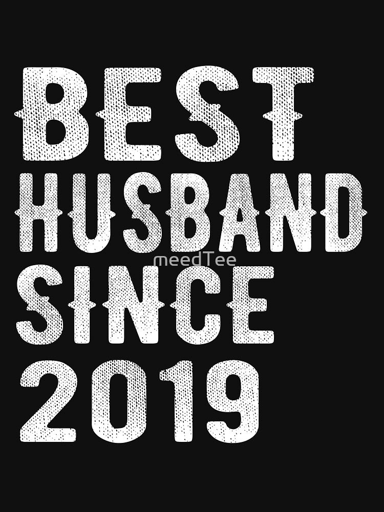Best Husband since 2019 by meedTee