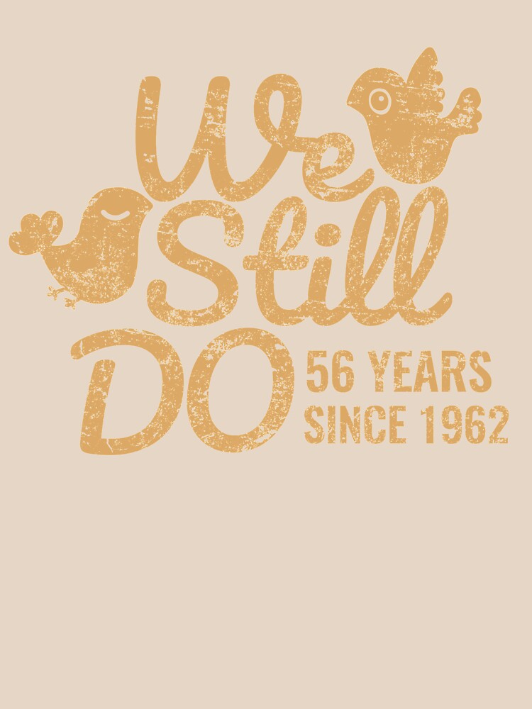 56th Wedding Anniversary Tee Fifty-Six Years of Marriage Couple T-shirt, Phone Cases And Other Gifts by MemWear