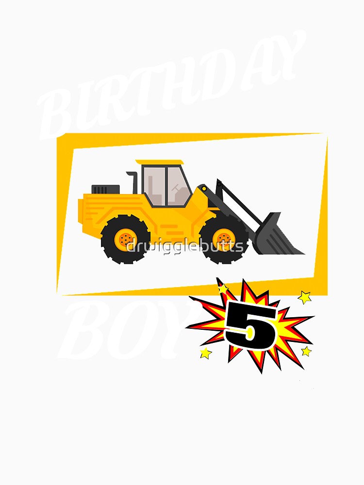 5 Years Old Birthday Design Bulldozer GifDesign by drwigglebutts