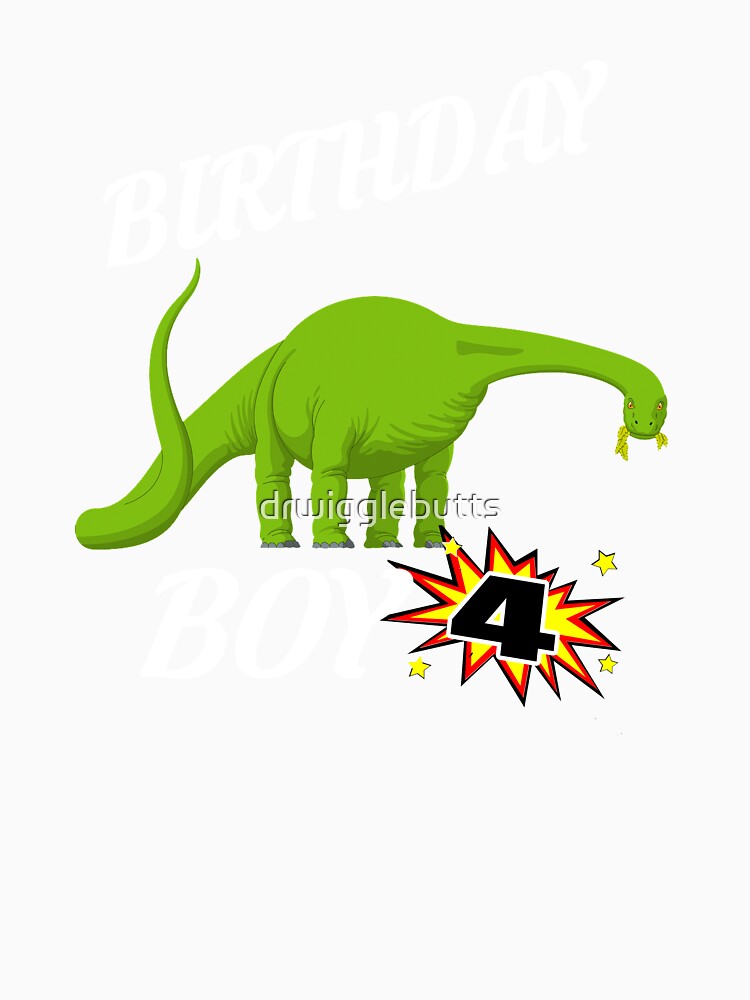 4 Years Old Birthday Design Dinosaur Gift Design by drwigglebutts