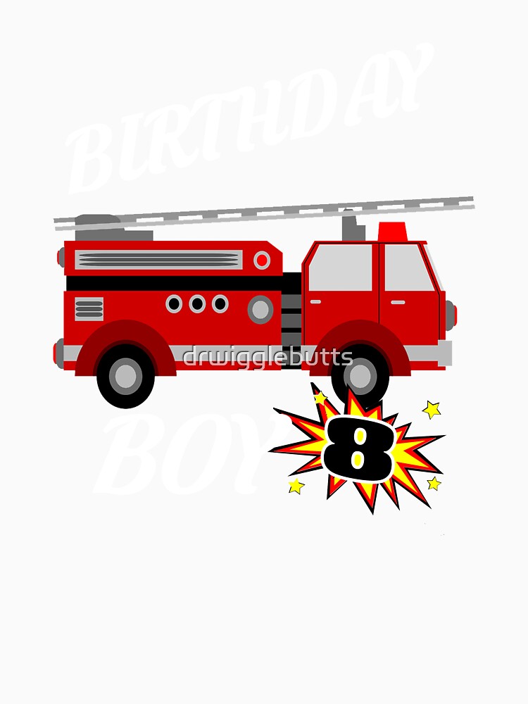8 Years Old Birthday Design Firetruck GifDesign by drwigglebutts