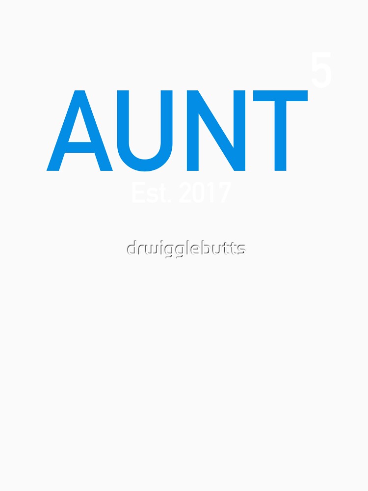Aunt Again X5 Established Blue 2017 by drwigglebutts