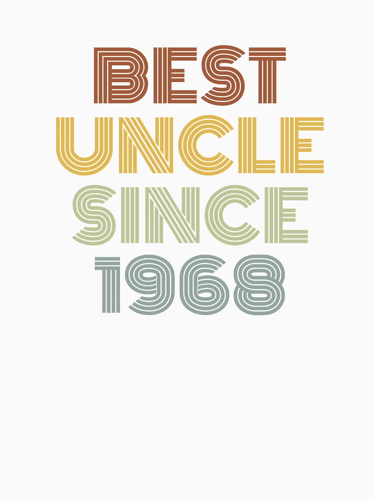 Best Uncle Since 1968 by Vanover Designs