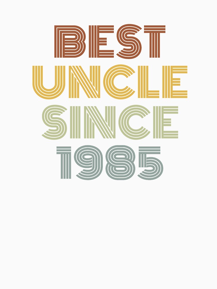 Best Uncle Since 1985 by Vanover Designs