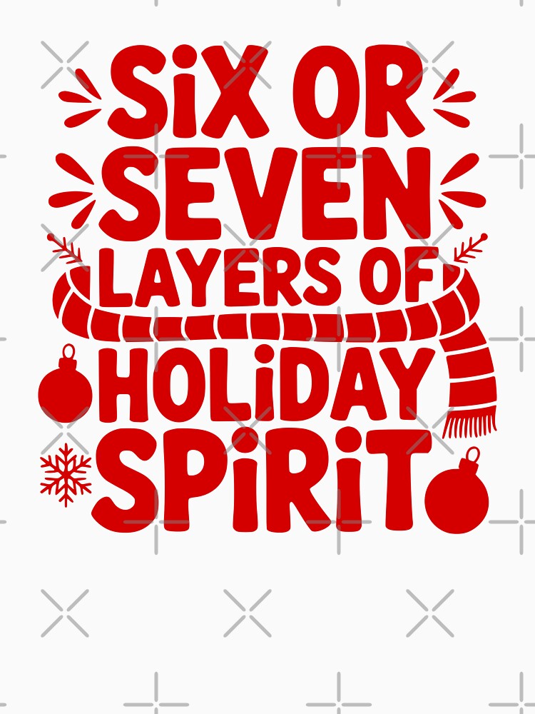 Six Or Seven Layers Of Holiday Spirit by theartfulaspie