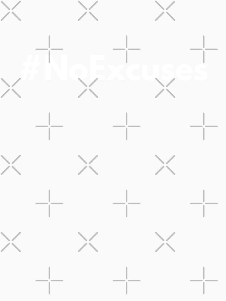 Hashtag No Excuses by HashtagZone