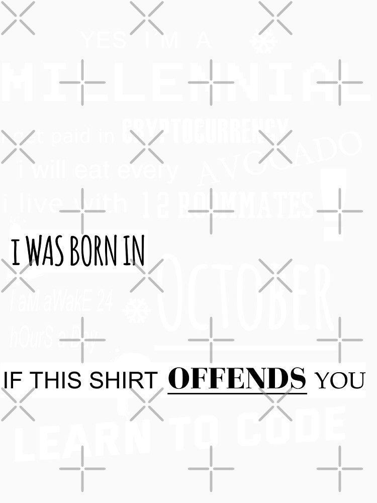 Yes i am a Millennial - I was born in October by T UNIQUE