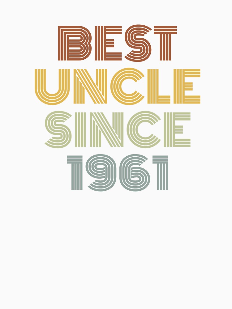 Best Uncle Since 1961 by Vanover Designs
