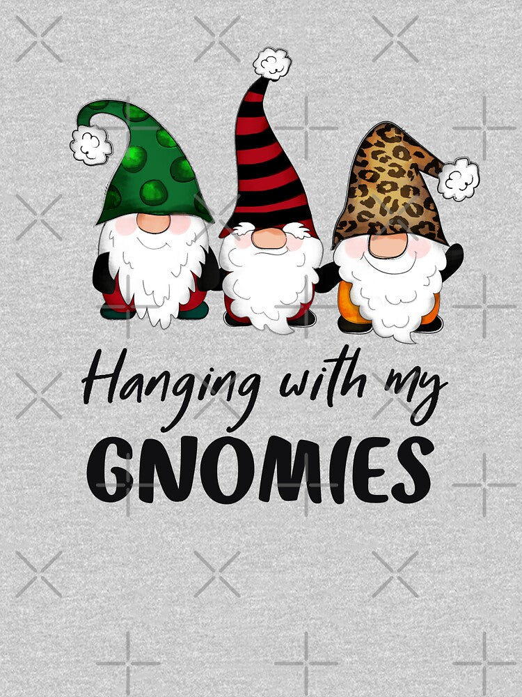 Hanging With My Gnomies by Trendy Store