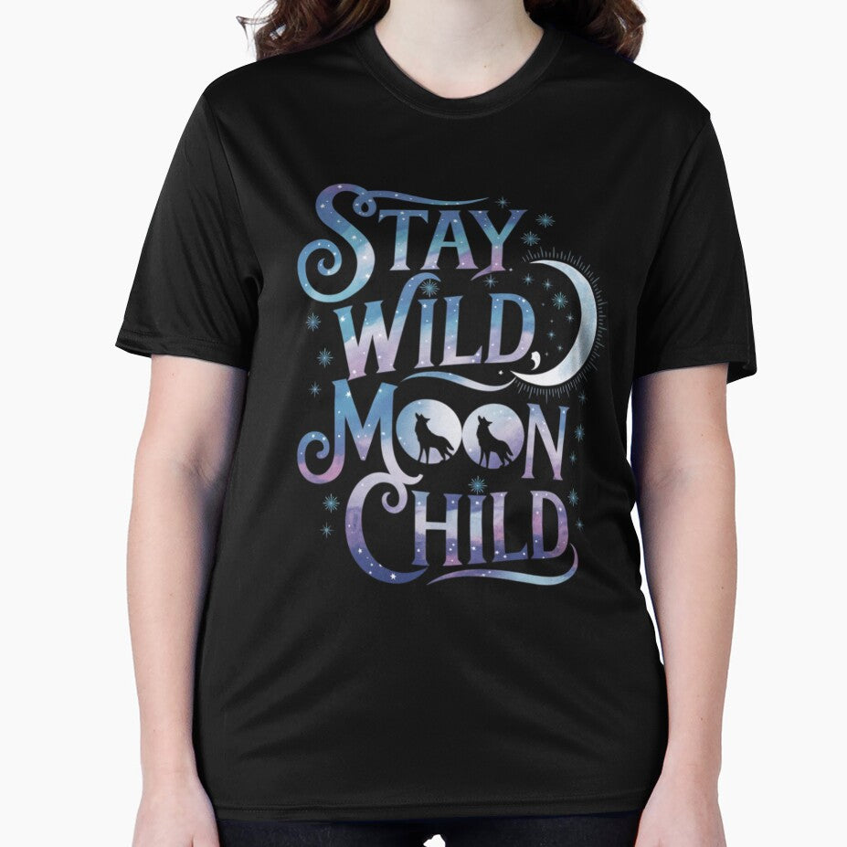 Stay Wild, Moon Child" T-Shirt – Celestial Wolf Design | Mystical Apparel for 2024 by T010