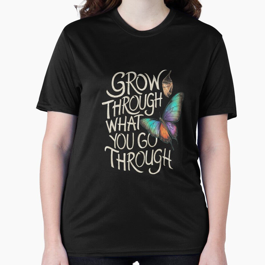 Grow Through What You Go Through" T-Shirt – Inspirational Butterfly Transformation Design | 2024 Trendy Apparel by T010