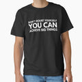 Don't Doubt Yourself You Can Achieve Big Things - Motivational Words by texteestore