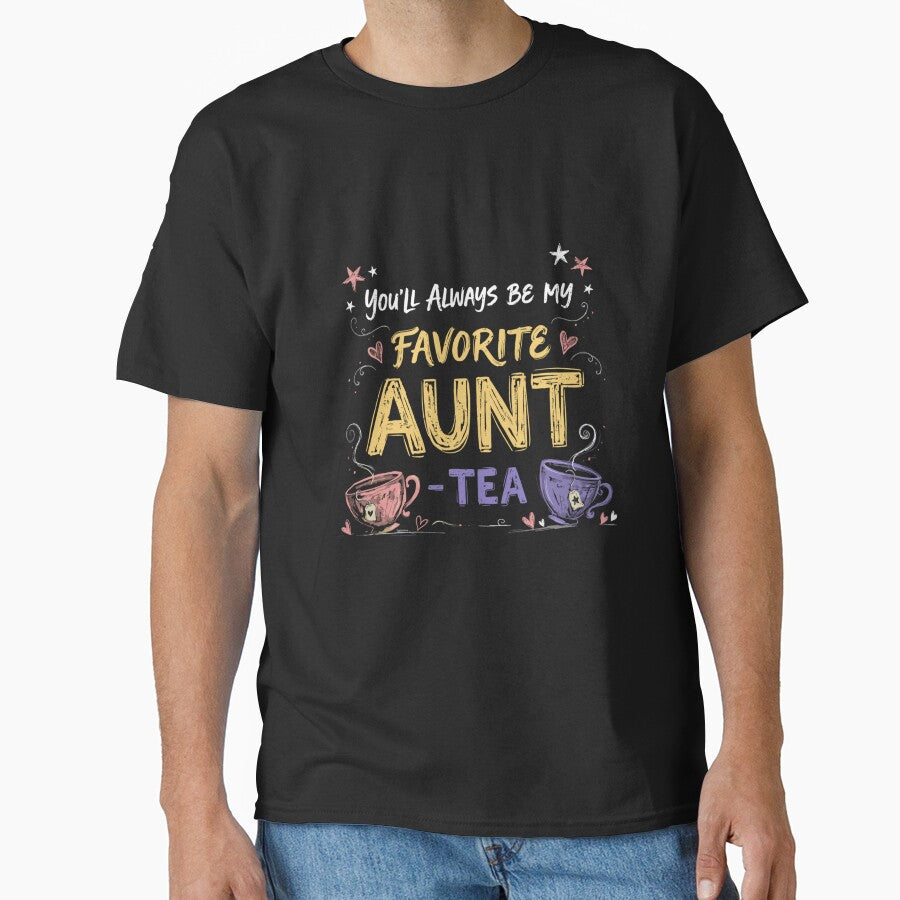 You'll Always Be My Favorite Aunt Tea Funny Auntie Gift Cute Tea Lover Mother's Day Birthday by kiralynstration