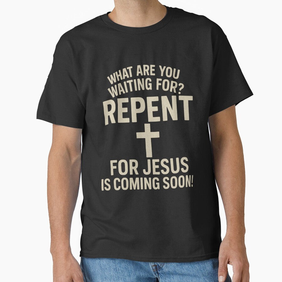 Repent – Jesus Is Coming Soon | Christian Faith Design by WEPRAYZE