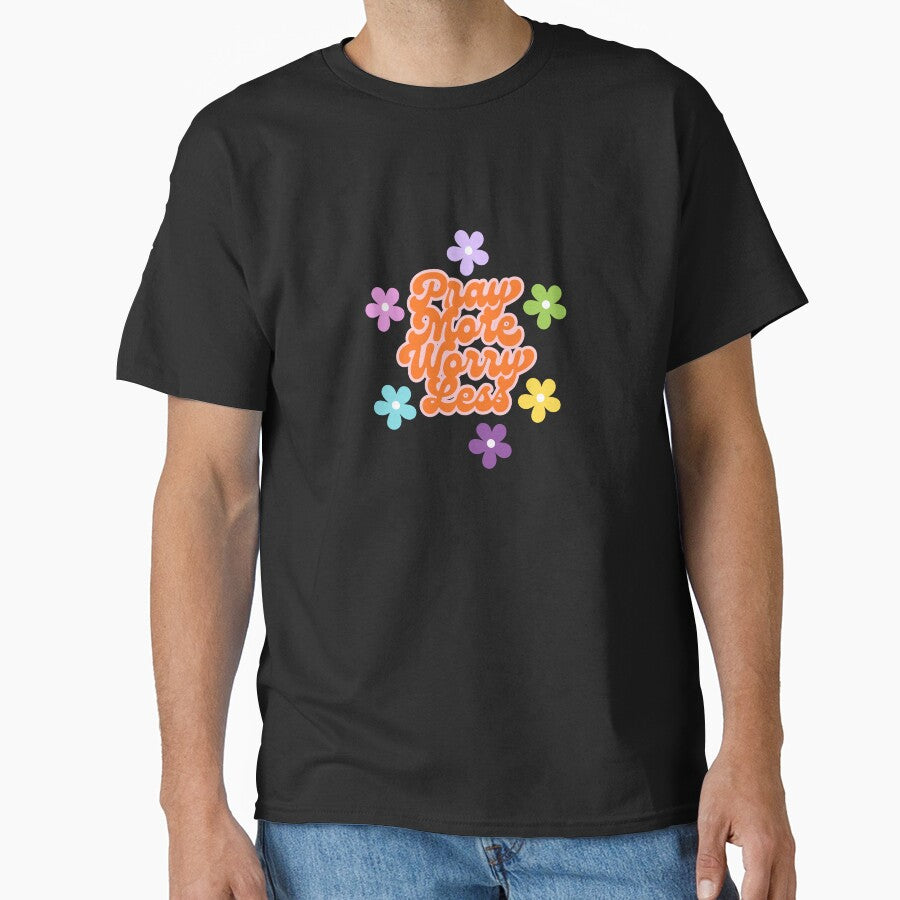 Pray More Worry Less by AENJ Collective