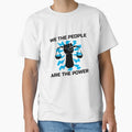 We The People Are The Power by tcdesignstees