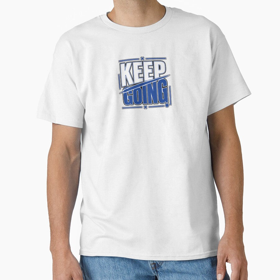 Keep Going Graphic Shirt – Inspirational Quote Design by ElegantPaws