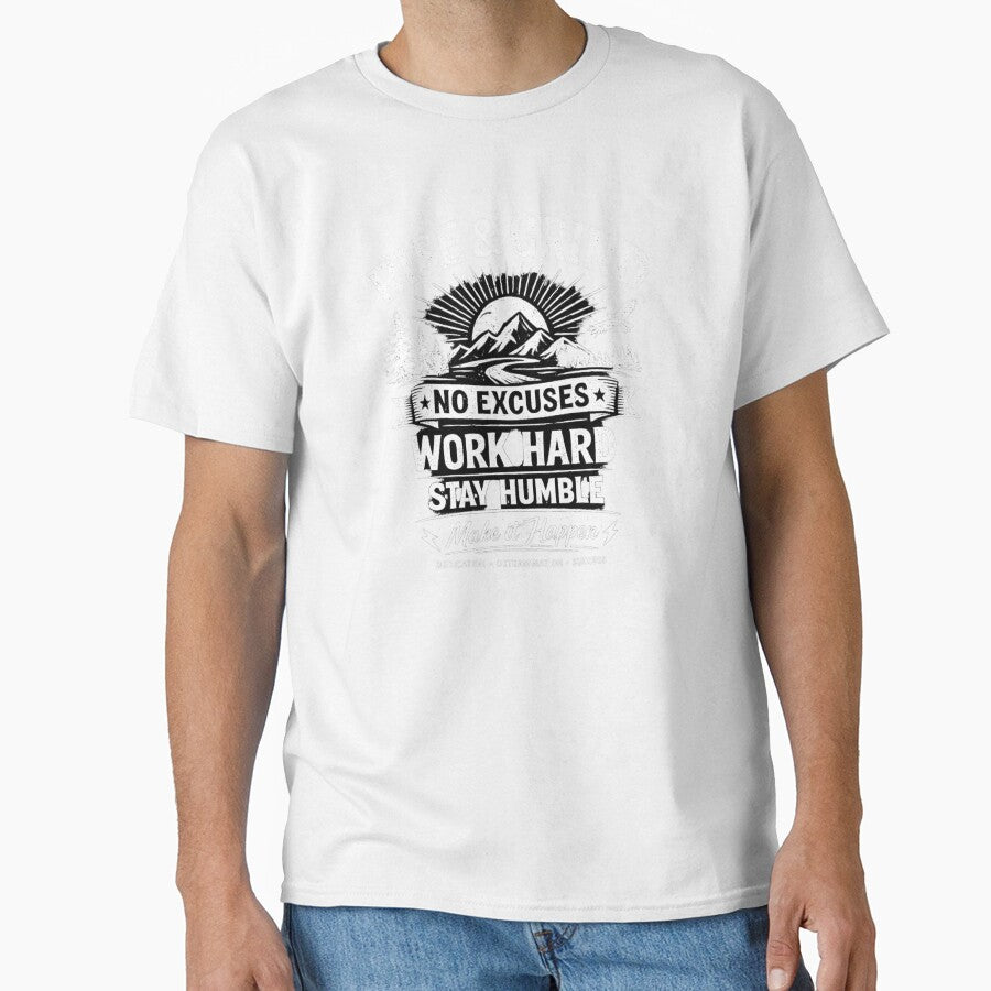 Rise & Grind – No Excuses Motivational Mountain Graphic T-Shirt by TheClockOutClub