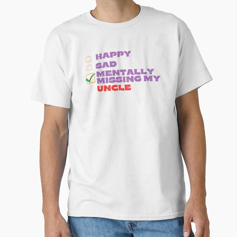 Mentally Missing My Uncle by Itsheartshop