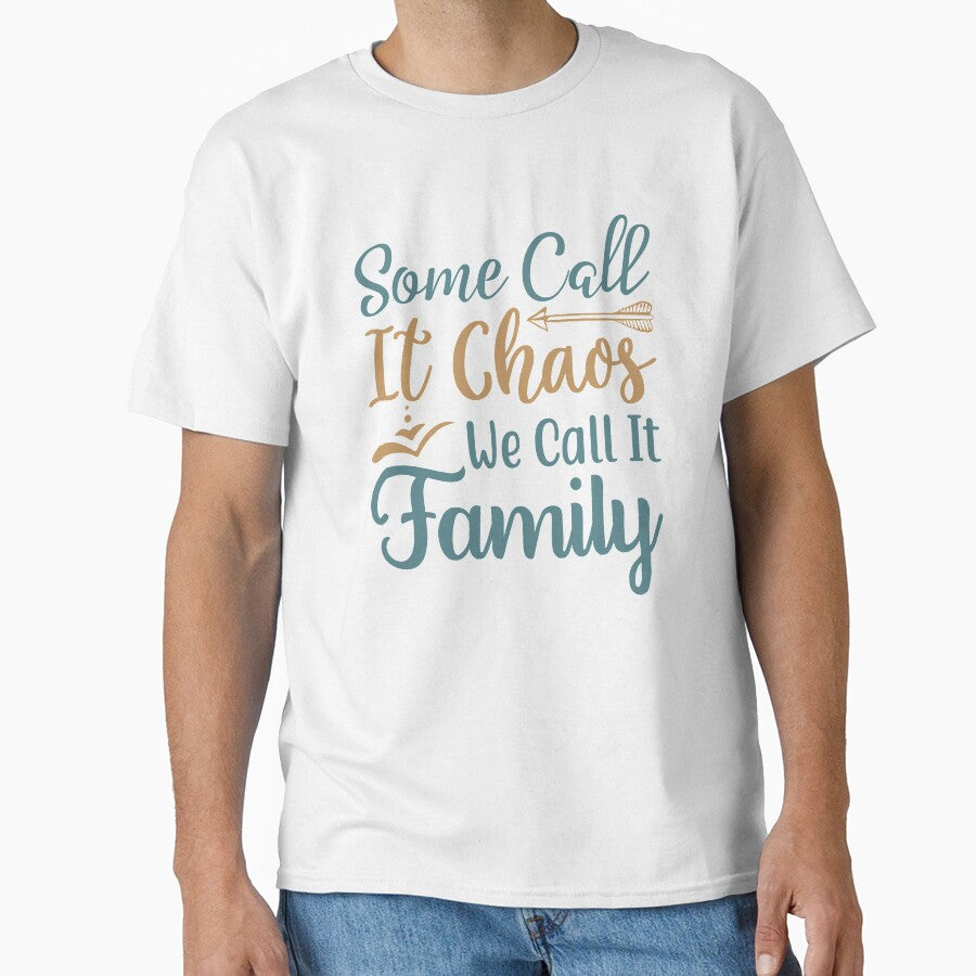 Some Call It Chaos We Call It Family by VibrantGifts