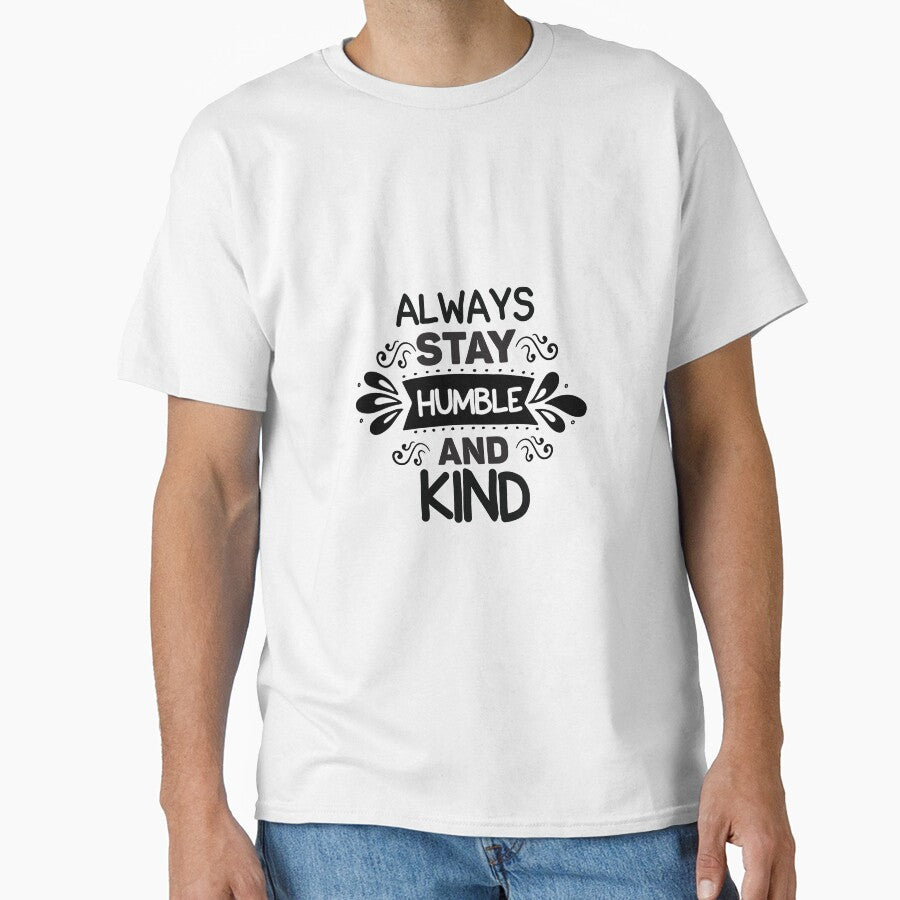 Always Stay Humble And Kind by Taseen Alam