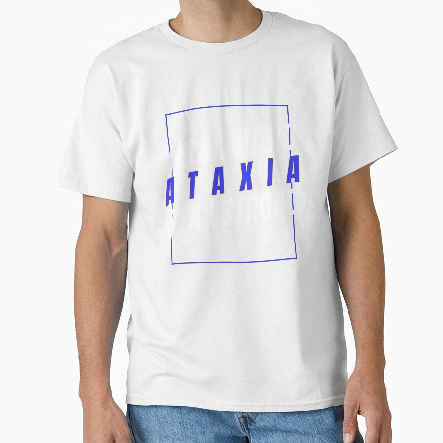 "Work Hard, ATAXIA, Stay Strong", contribute to raising much-needed awareness for Ataxia. by It's Wheelie Cool