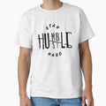 Stay hustle stay humble and hard by THE MID