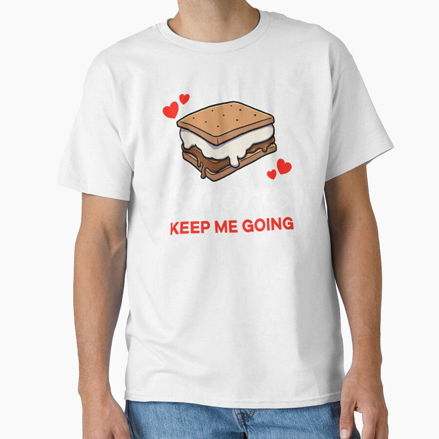 Smores keep me going saying by jonmlam
