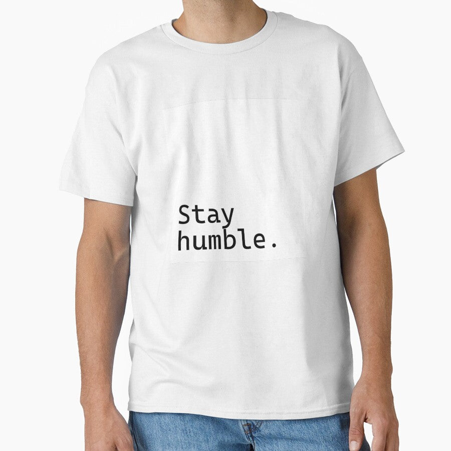 Stay humble - Incredibly Inspiring Text Series by juglow95
