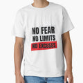 No fear No Limits No Excuses by AlaynaParker99